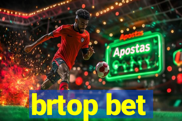 brtop bet